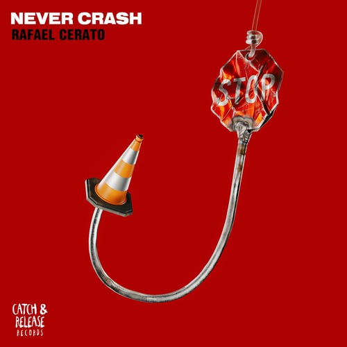 Rafael Cerato - Never Crash (Extended Mix) Rafael Cerato - Never Crash (Extended Mix)