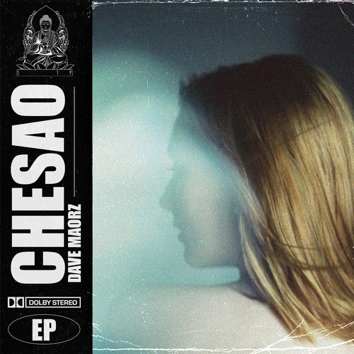 Dave Maorz – Chesao EP [AURM028D]